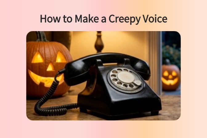 How to Make a Creepy Voice for Horror Content Step by Step How to Make a Creepy Voice for Horror Content Step by Step