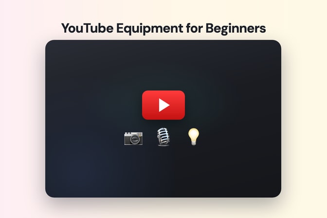 YouTube Equipment for Beginners: Gear, AI Video & Your First Upload (2026) YouTube Equipment for Beginners: Gear, AI Video & Your First Upload (2026)