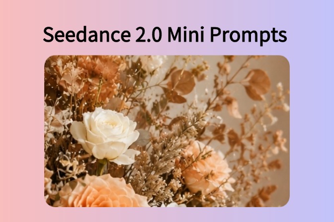 Seedance 2.0 Mini Prompts to Copy: 20 Video Ideas
