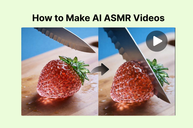 How to Make ASMR Videos with AI: A Complete Beginner's Guide How to Make ASMR Videos with AI: A Complete Beginner's Guide