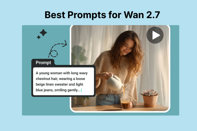Best Prompts for Wan 2.7: Multi-Shot Guide for Cinematic AI Video