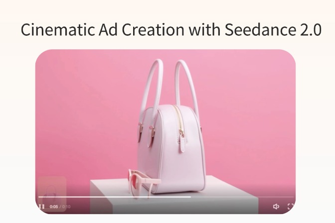 Mastering Cinematic Ad Creation with Seedance 2.0 Mastering Cinematic Ad Creation with Seedance 2.0