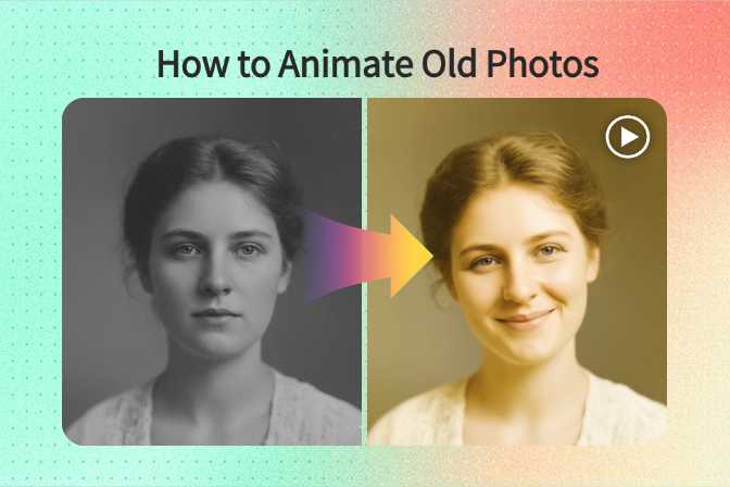 How to Animate Old Photos with AI: Bring Old Portraits to Life How to Animate Old Photos with AI: Bring Old Portraits to Life